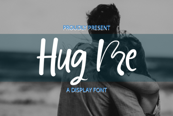 Hug Me Font: A Handwritten Typeface That Warms Your Creations