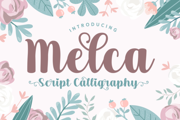 Melca: A Sweet Script Font